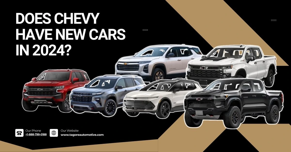 Does Chevy have new cars in 2024?